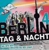 (image for) Various – Berlin - Tag & Nacht 4 (Die Hits Der Coolsten WG Der Stadt)